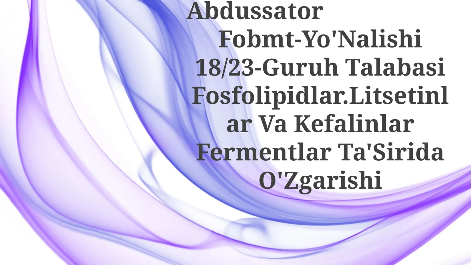Fosfolipidlar.Litsetinlar Va Kefalinlar Fermentlar Ta'Sirida O'Zgarishi