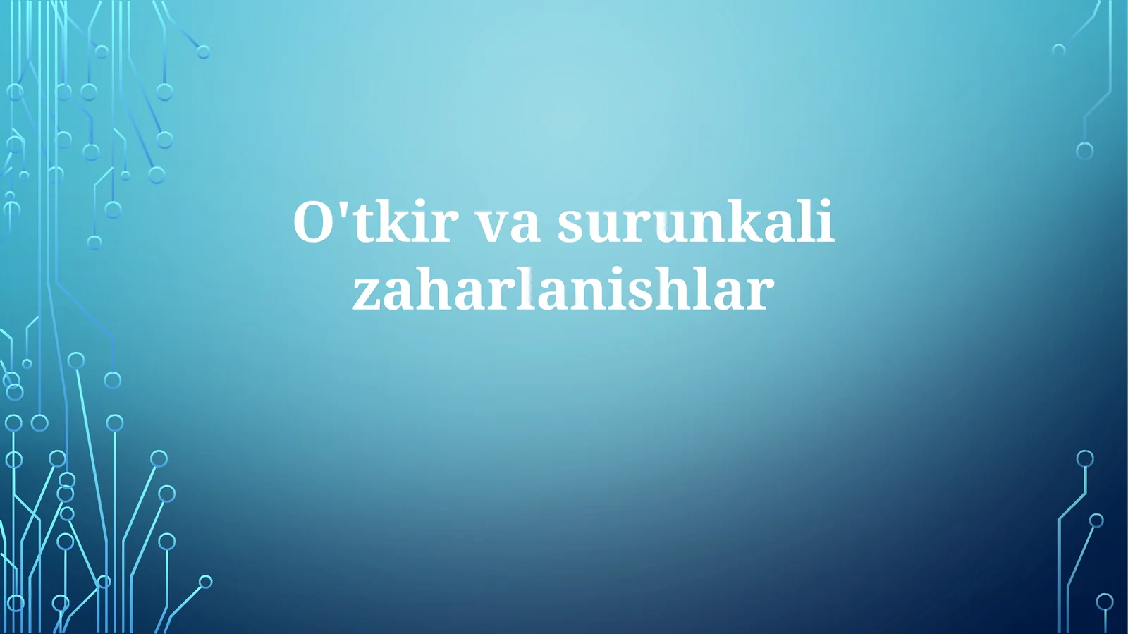 O'tkir vasru nkalizaharlanishlar