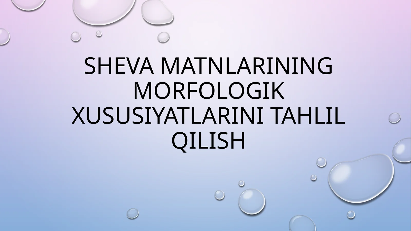 Sheva matnlarining morfologik xususiyatlarini tahlil qilish