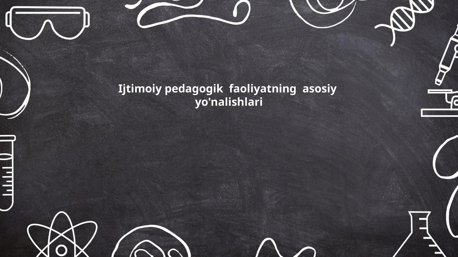 Ijtimoiy pedagogik faoliyatning asosiy yo'nalishlari