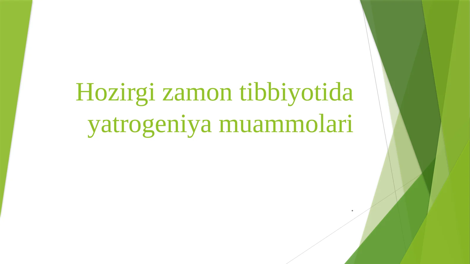 Hozirgi zamonda tibbiyotida yatrogeniyam