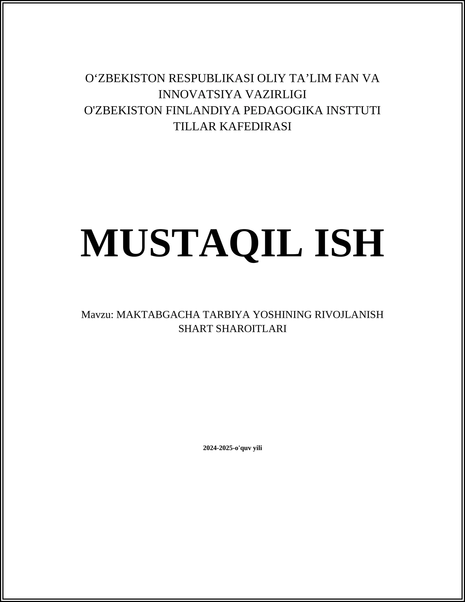MAKTABGACHA TARBIYA YOSHINING RIVOJLANISH SHART SHAROITLARI