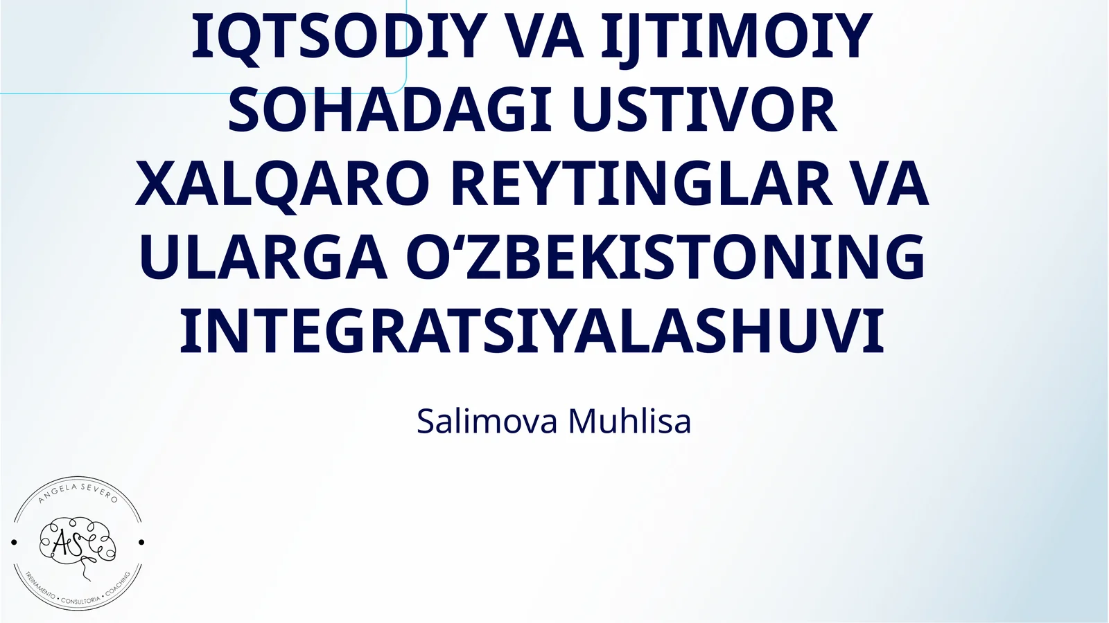 IQTSODIY VA IJTIMOIY SOHADAGI USTIVOR XALQARO REYTINGLAR VA ULARGA OʻZBEKISTONING INTEGRATSIYALASHUVI
