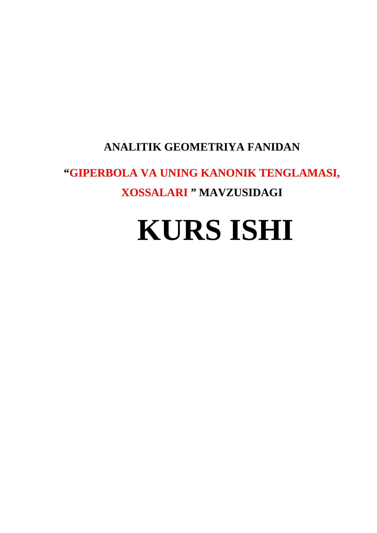 GIPERBOLA VA UNING KANONIK TENGLAMASI, XOSSALARI