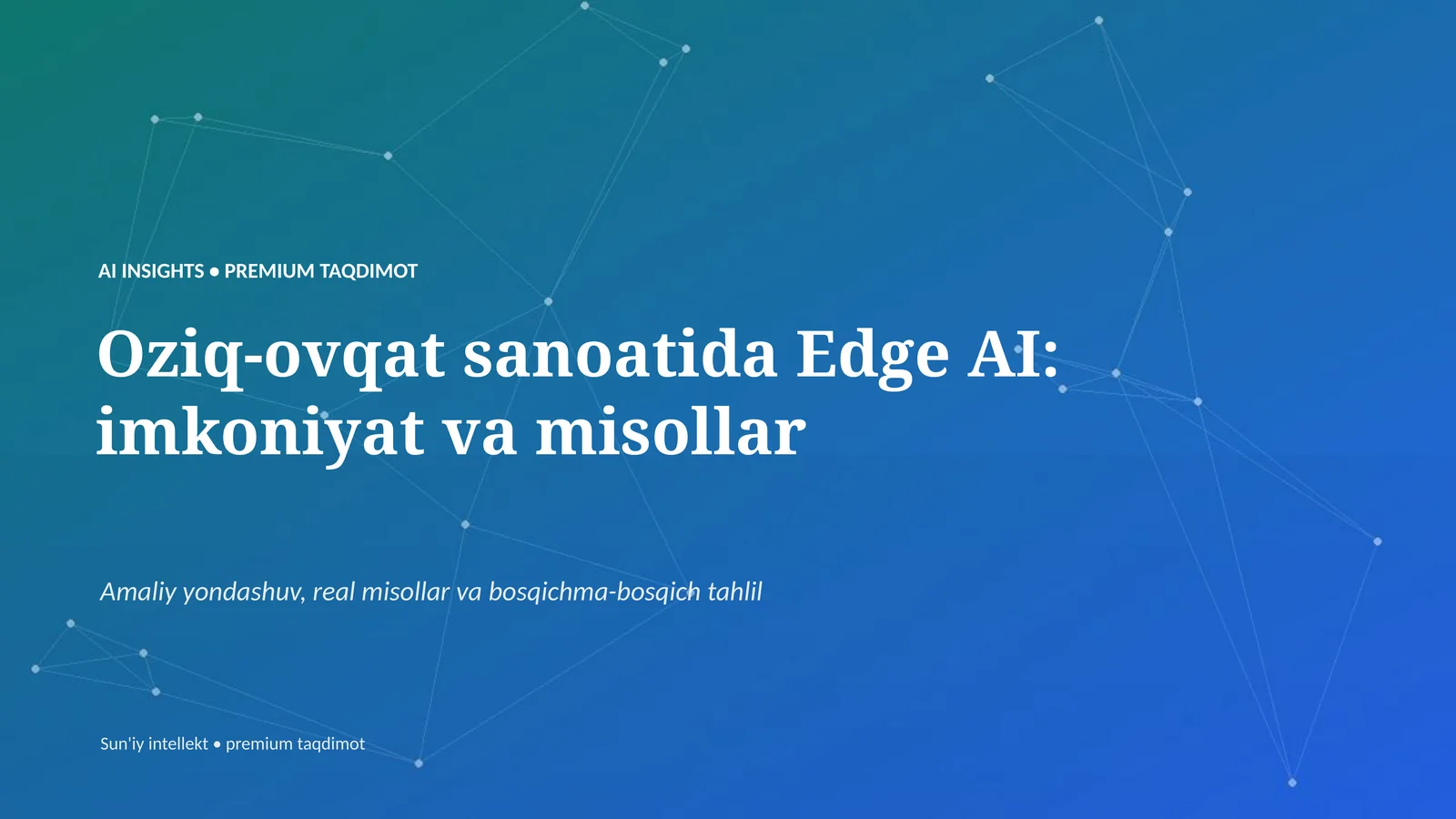 Oziq-ovqat sanoatida Edge AI: imkoniyat va misollar