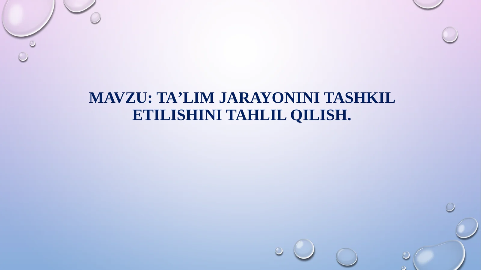 Taʼlim jarayonini tashkil etilishini tahlil qilish