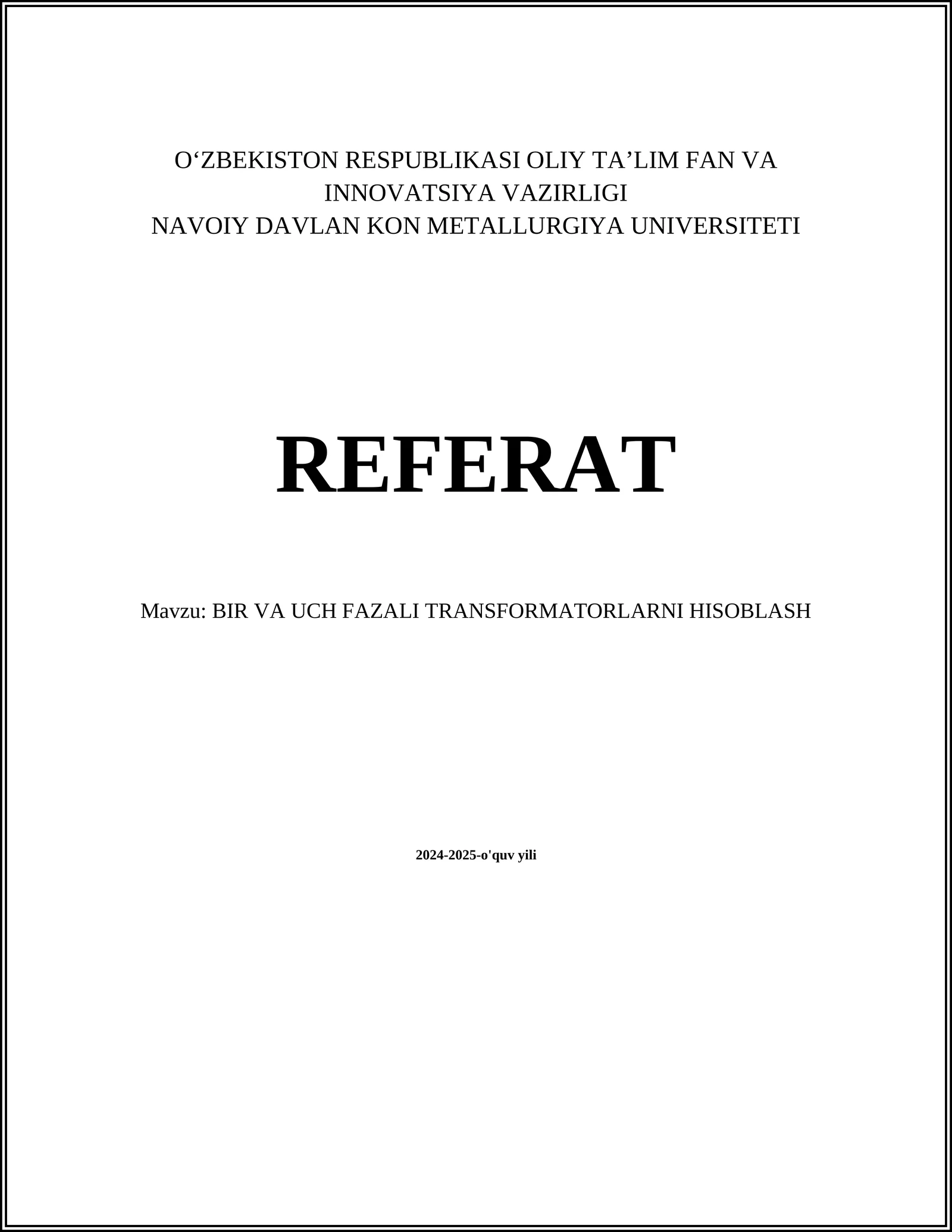 BIR VA UCH FAZALI TRANSFORMATORLARNI HISOBLASH