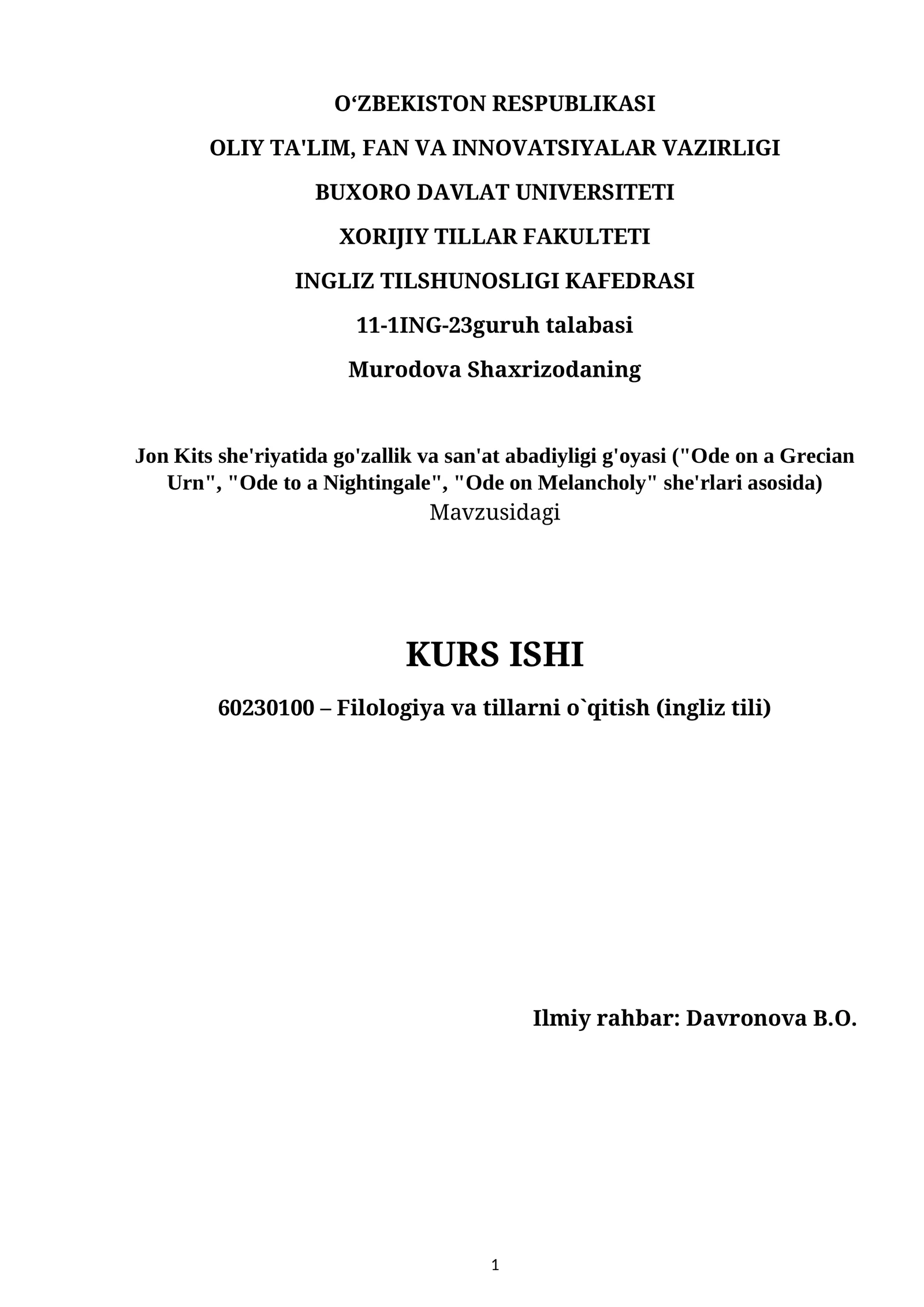 Mavzu: Jon Kits she'riyatida go'zallik va san'at abadiyligi g'oyasi ("Ode on a Grecian Urn", "Ode to a Nightingale", "Ode on Melancholy" she'rlari asosida)