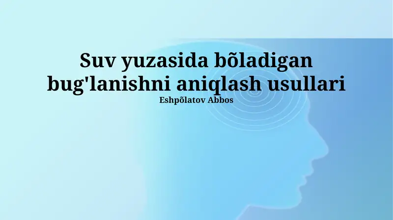 Suv yuzasida bõladigan bug'lanishni aniqlash usullari