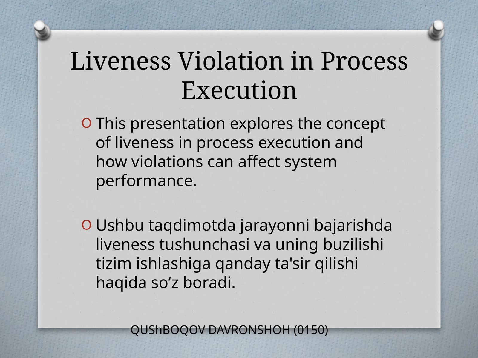 Liveness Violation in Process Execution
