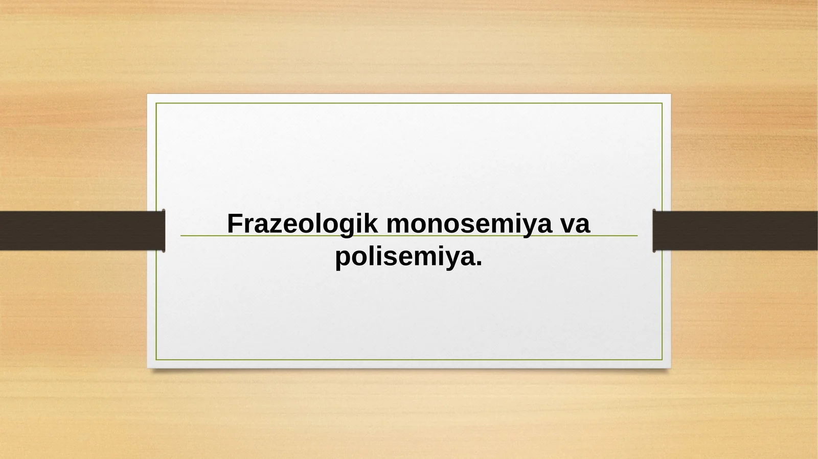 Frazeologik monosemiya va polisemiya