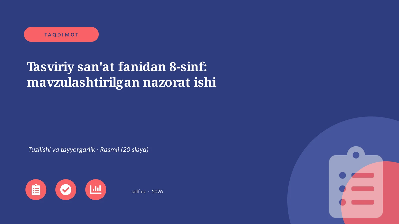 Tasviriy san'at fanidan 8-sinf: mavzulashtirilgan nazorat ishi