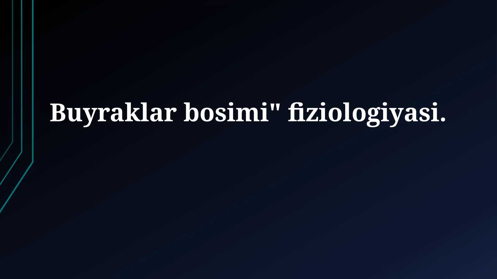 Buyraklar bosimi"fiziologiyasi