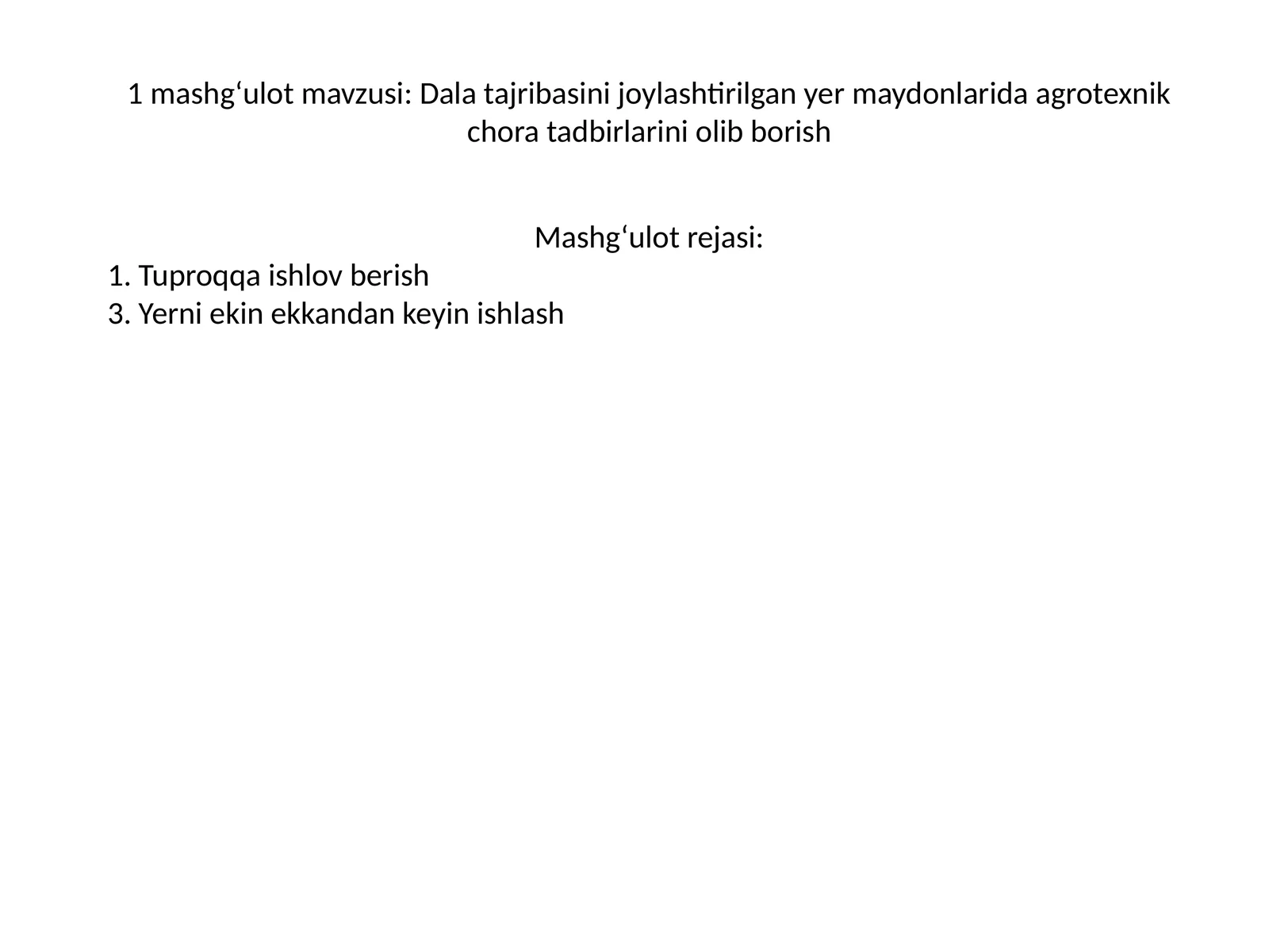 Dala tajribasini joylashtirilgan yer maydonlarida agrotexnik chora tadbirlarini olib borish