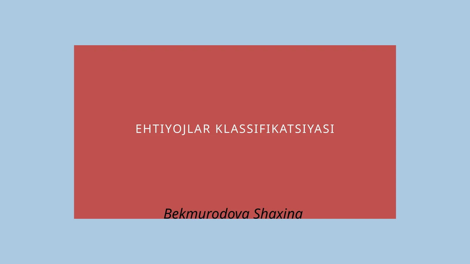 EHTIYOJLAR KLASSIFIKATSIYASI
