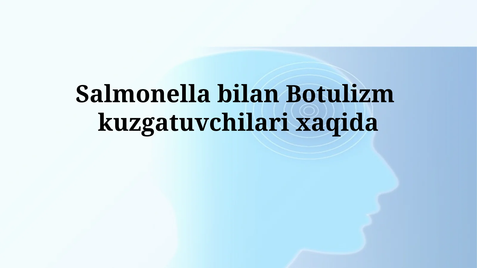 Salmonella bilan Botulizmkuzgatuvchilarixaqida