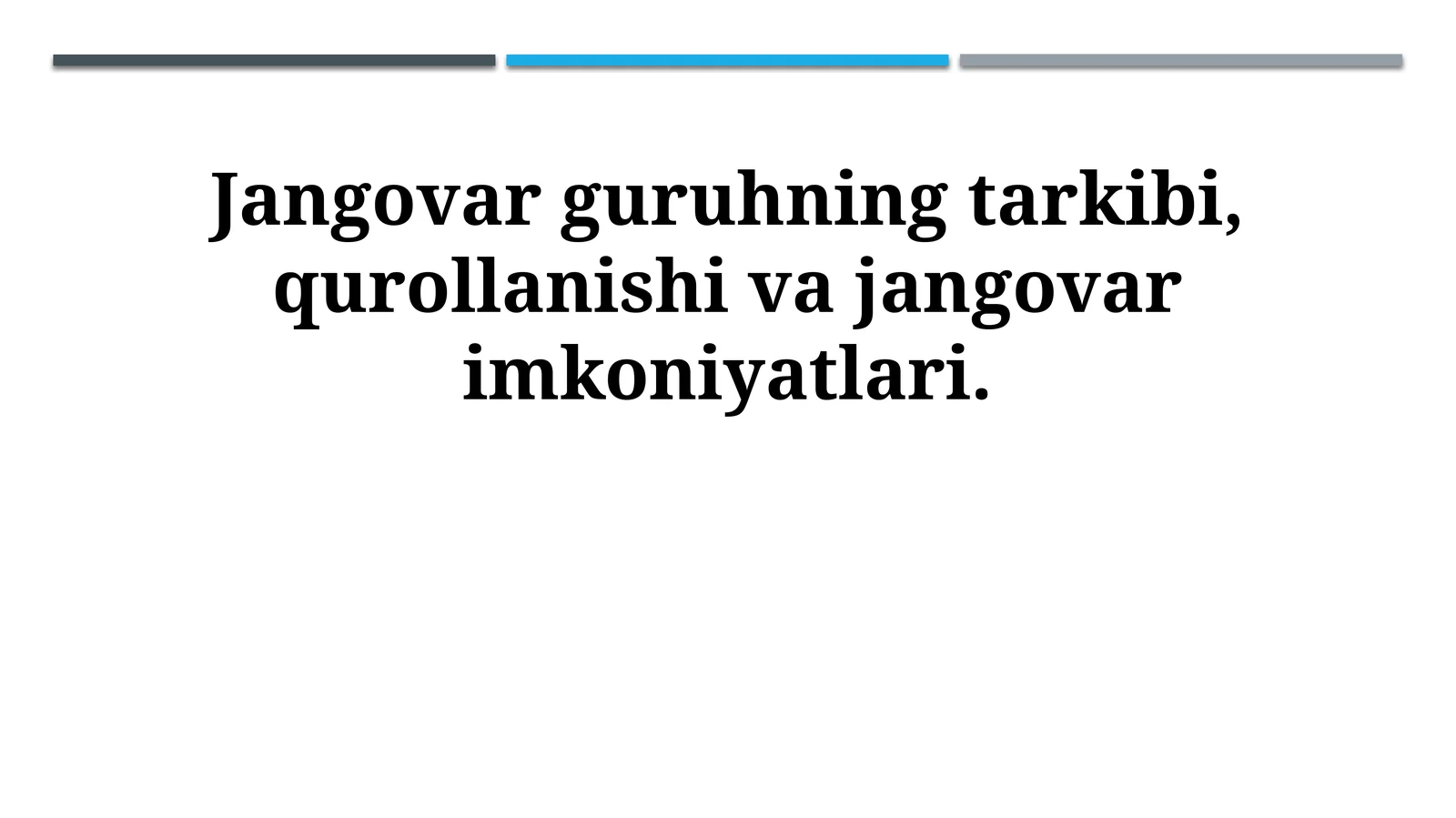 Jangovar guruhning tarkibi, qurollanishi va jangovar imkoniyatlari