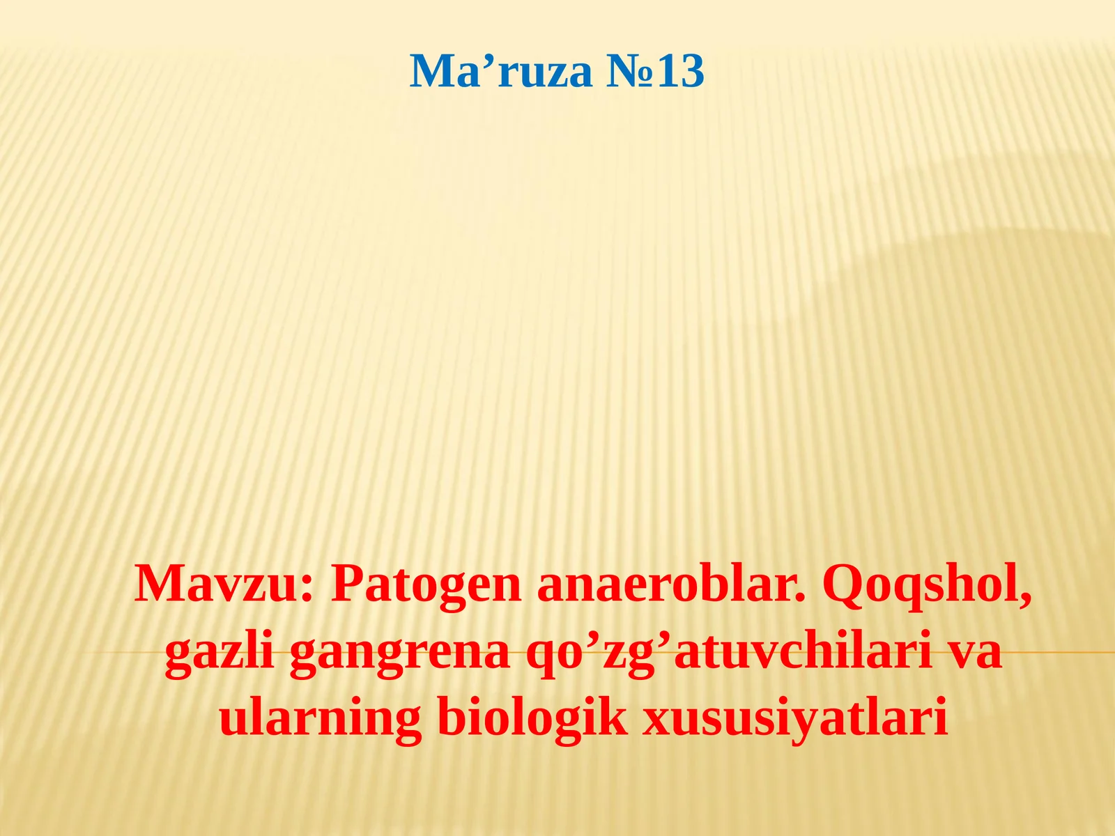 Patogen anaeroblar. Qoqshol, gazli gangrena qoʼzgʼatuvchilari va ularning biologik xususiyatlari