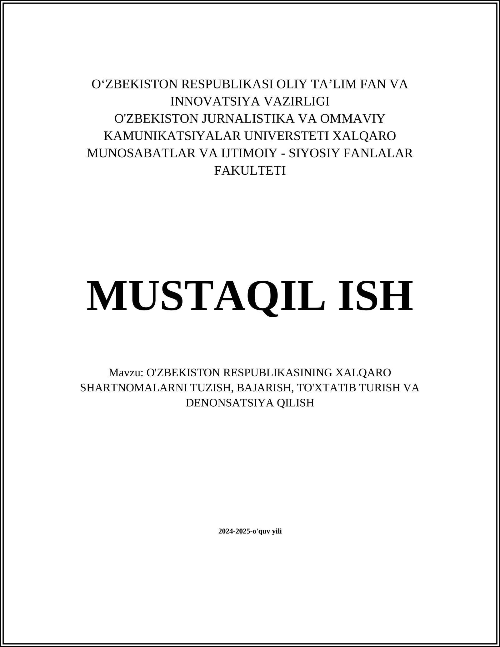 O'ZBEKISTON RESPUBLIKASINING XALQARO SHARTNOMALARNI TUZISH, BAJARISH, TO'XTATIB TURISH VA DENONSATSIYA QILISH