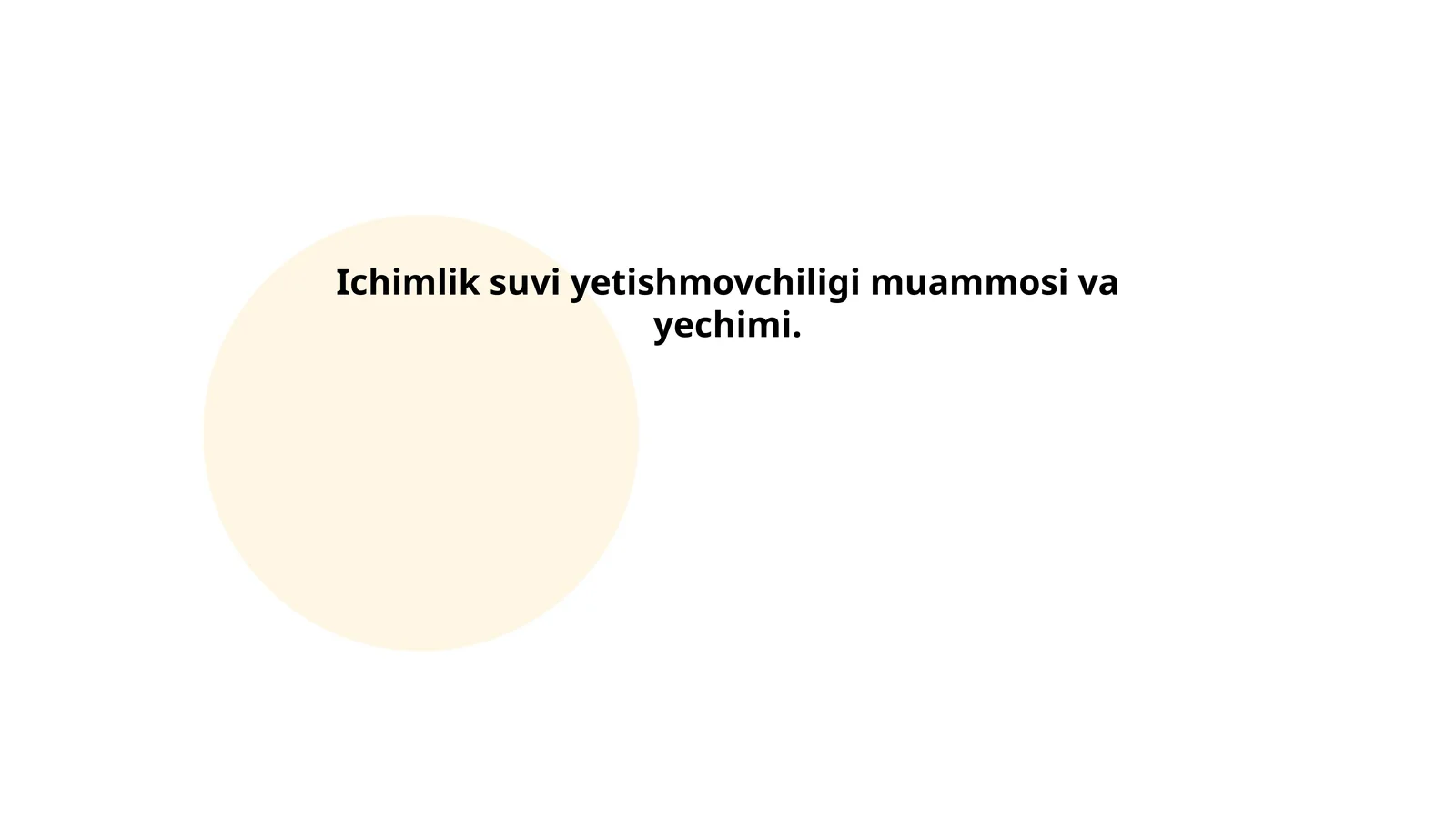 Ichimlik suvi yetishmovchiligi muammosi va yechimi
