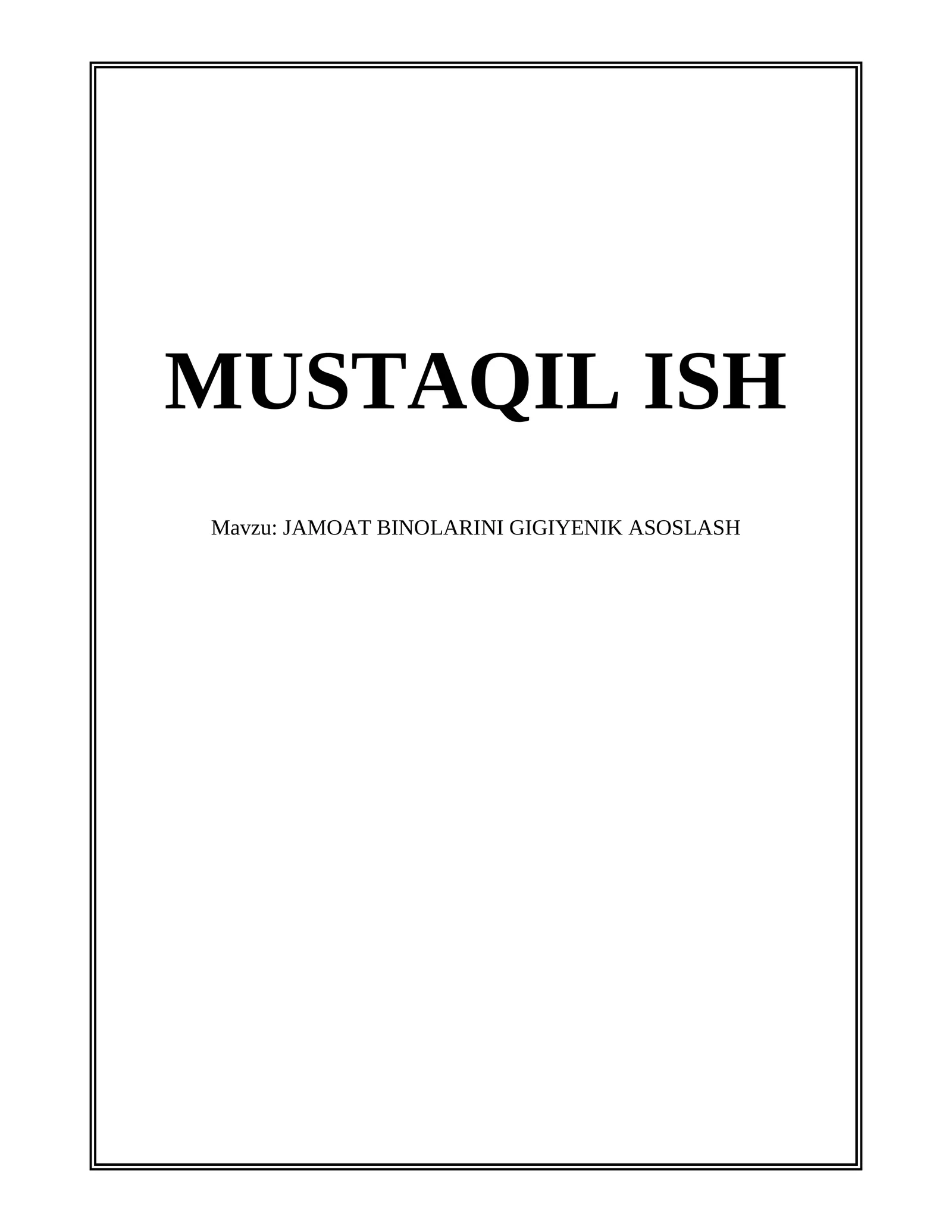 JAMOAT BINOLARINI GIGIYENIK ASOSLASH