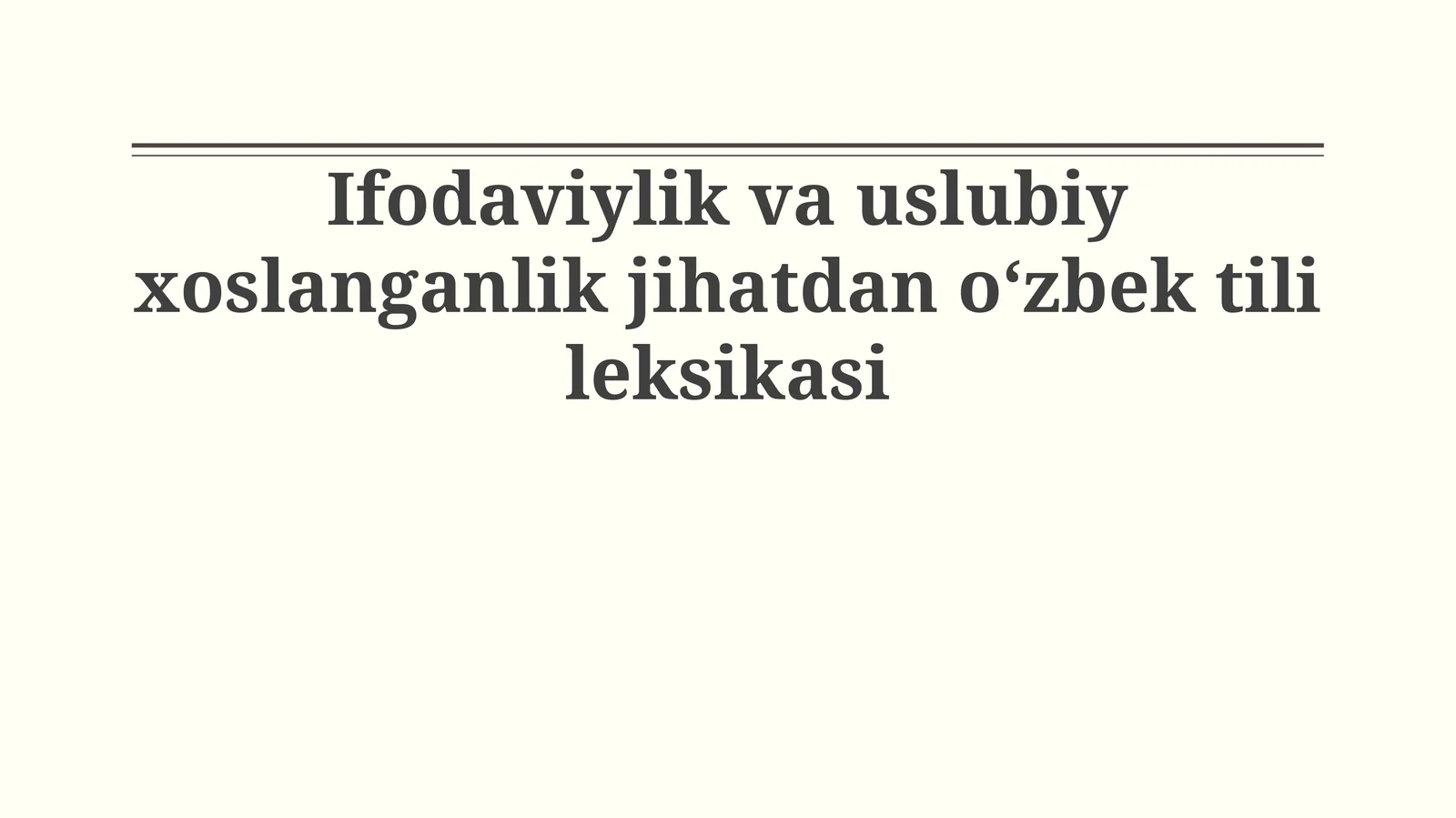 Ifodaviylik va uslubiy xoslanganlik jihatdan oʻzbek tili leksikasi