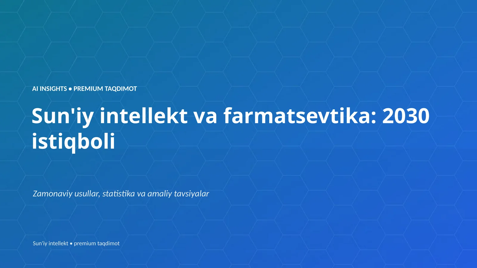 Sun'iy intellekt va farmatsevtika: 2030 istiqboli