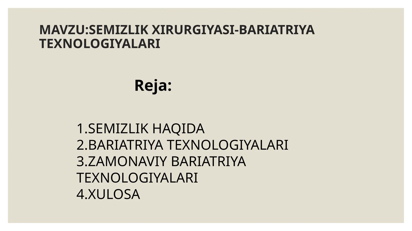 Semizlik xirurgiyasi.Bariatriya usuli