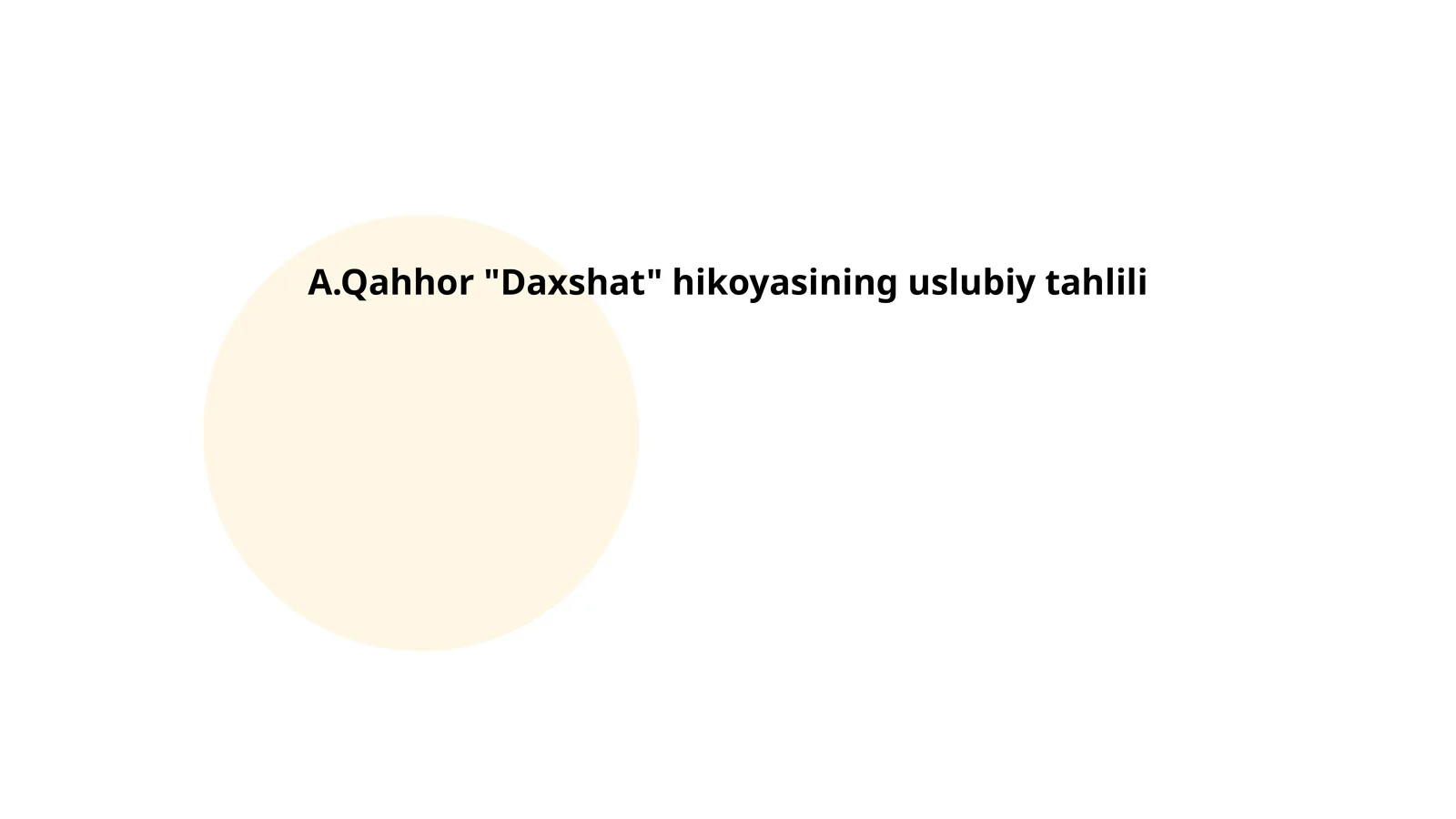 A.Qahhor "Daxshat" hikoyasining uslubiy tahlili