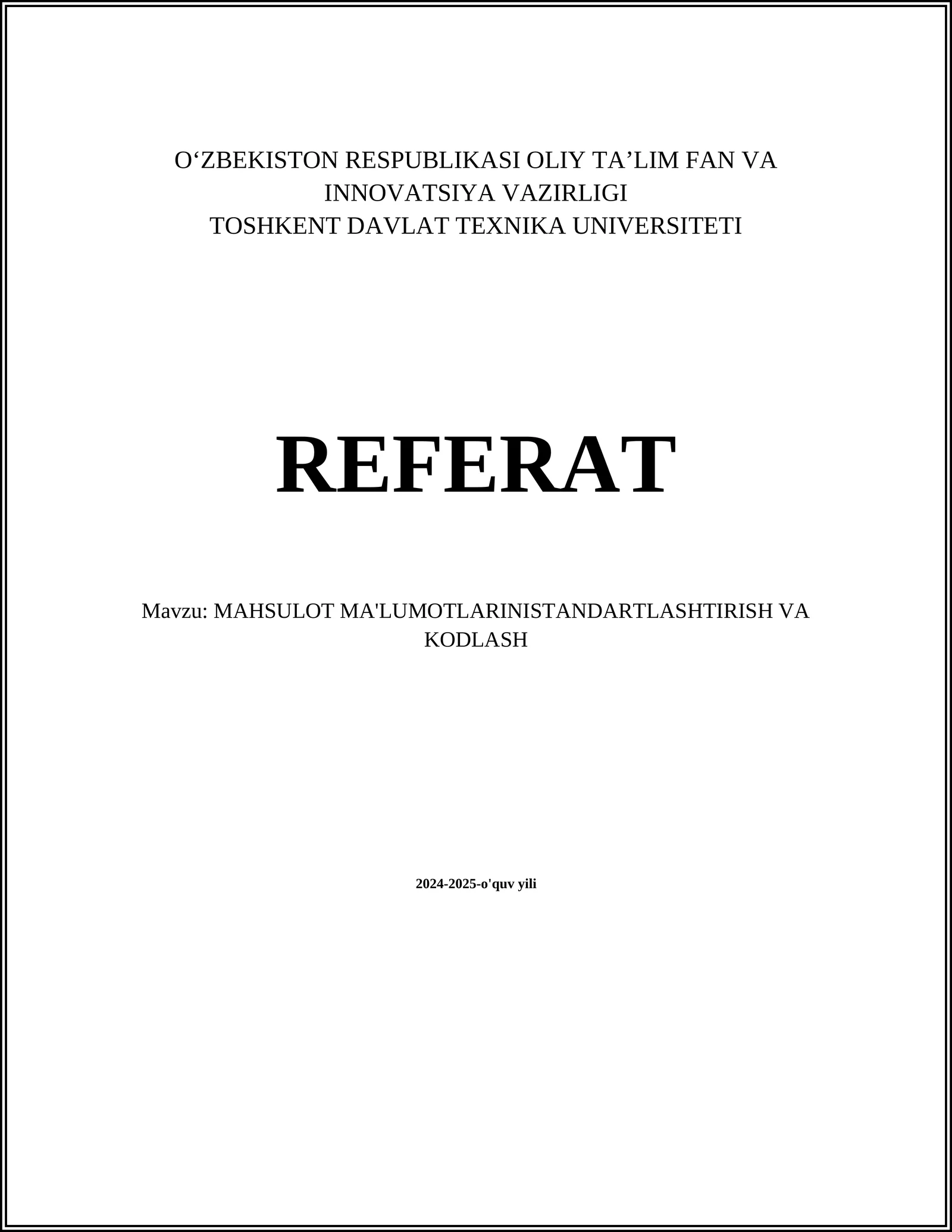 MAHSULOT MA'LUMOTLARINISTANDARTLASHTIRISH VA KODLASH