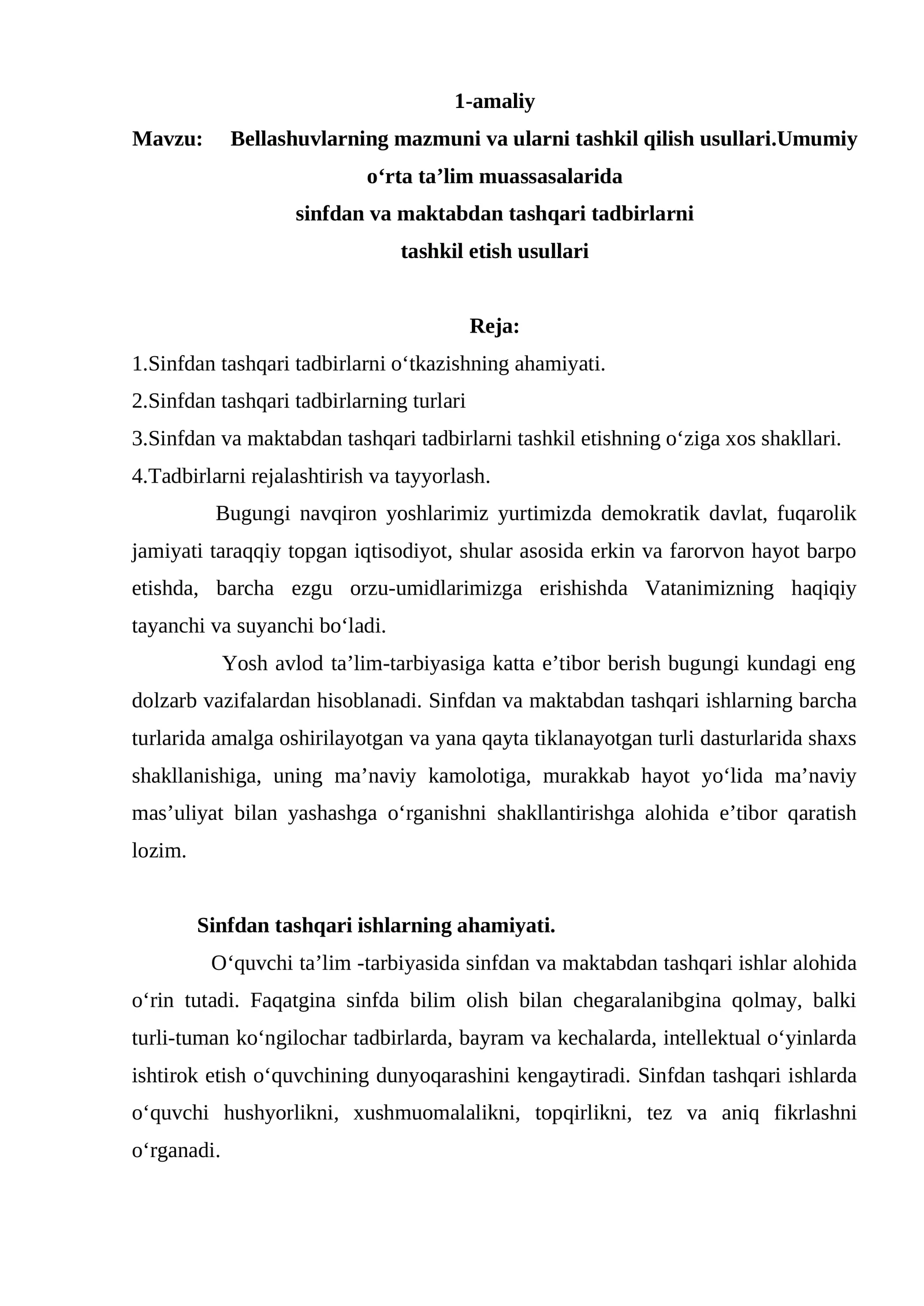 Bellashuvlarning mazmuni va ularni tashkil qilish usullari.Umumiy oʻrta taʼlim muassasalarida sinfdan va maktabdan tashqari tadbirlarni tashkil etish usullari
