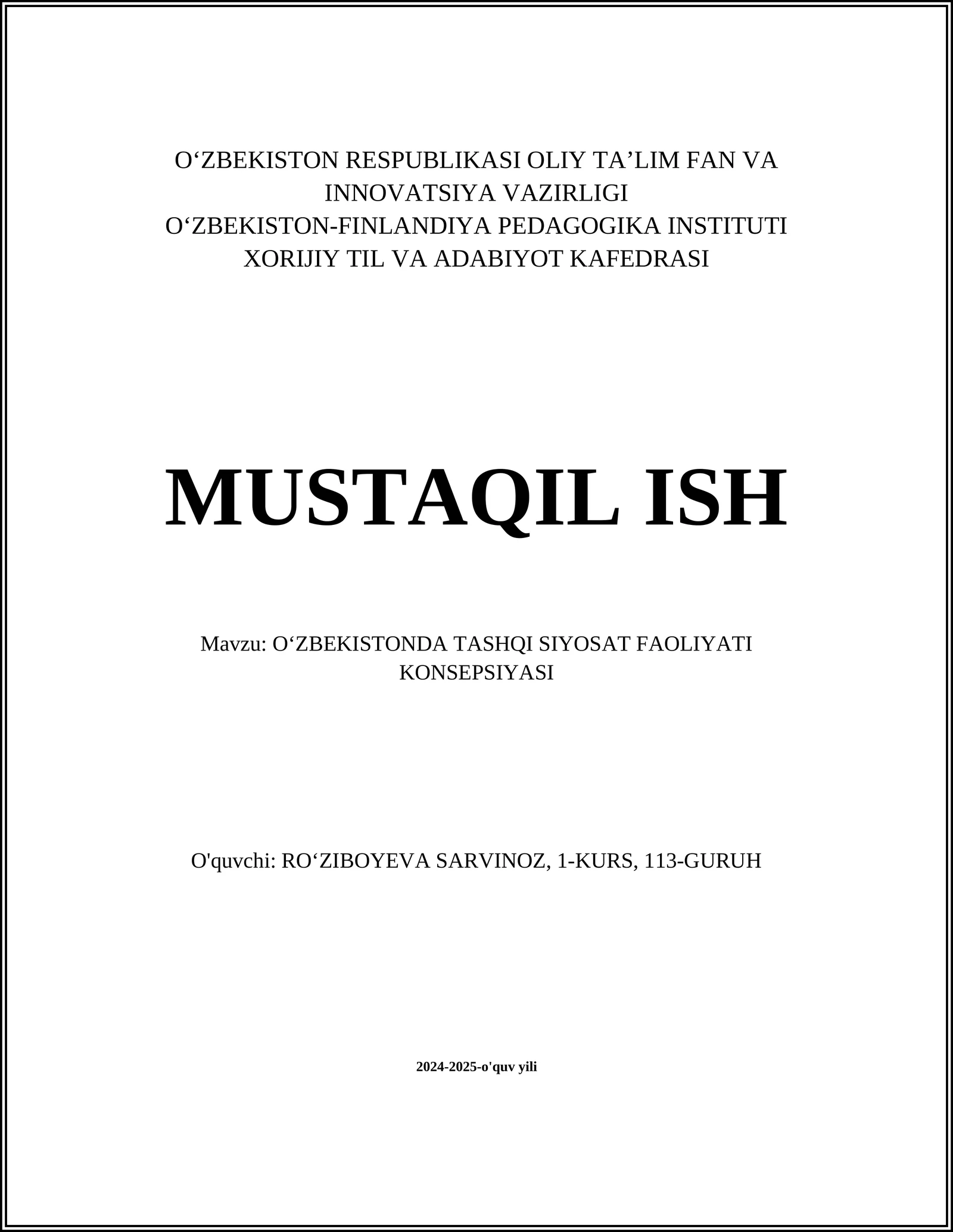 MUSTAQIL ISH Mavzu: OʻZBEKISTONDA TASHQI SIYOSAT FAOLIYATI KONSEPSIYASI