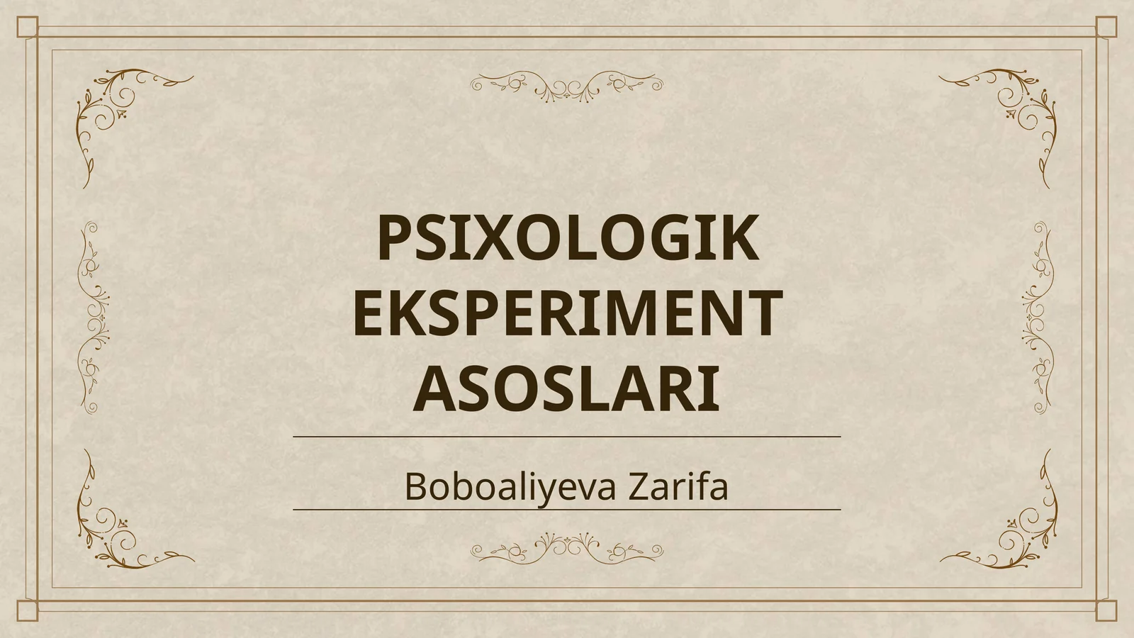 PSIXOLOGIK EKSPERIMENT ASOSLARI