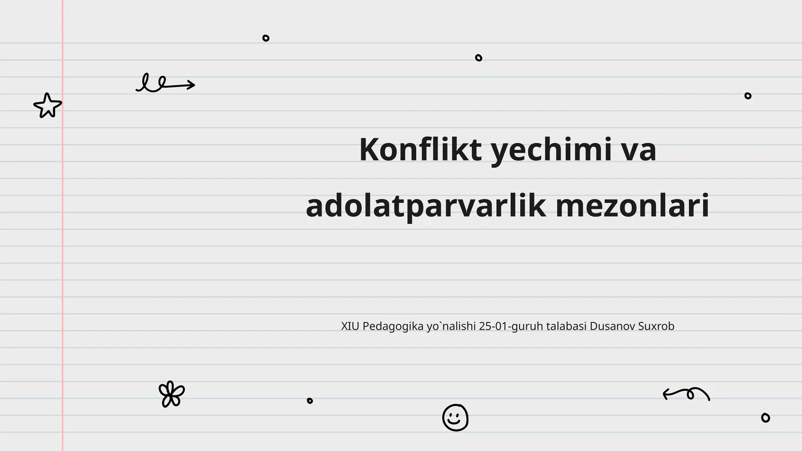 Konflikt yechimi va adolatparvarlik mezonlari