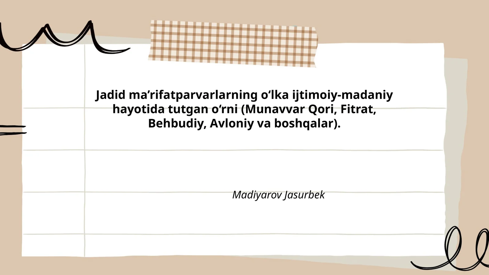 Jadid ma’rifatparvarlarning o‘lka ijtimoiy-madaniy hayotida tutgan o‘rni (Munavvar Qori, Fitrat, Behbudiy, Avloniy va boshqalar)