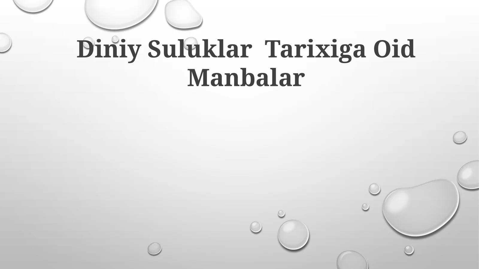 Diniy Suluklar Tarixiga Oid Manbalar