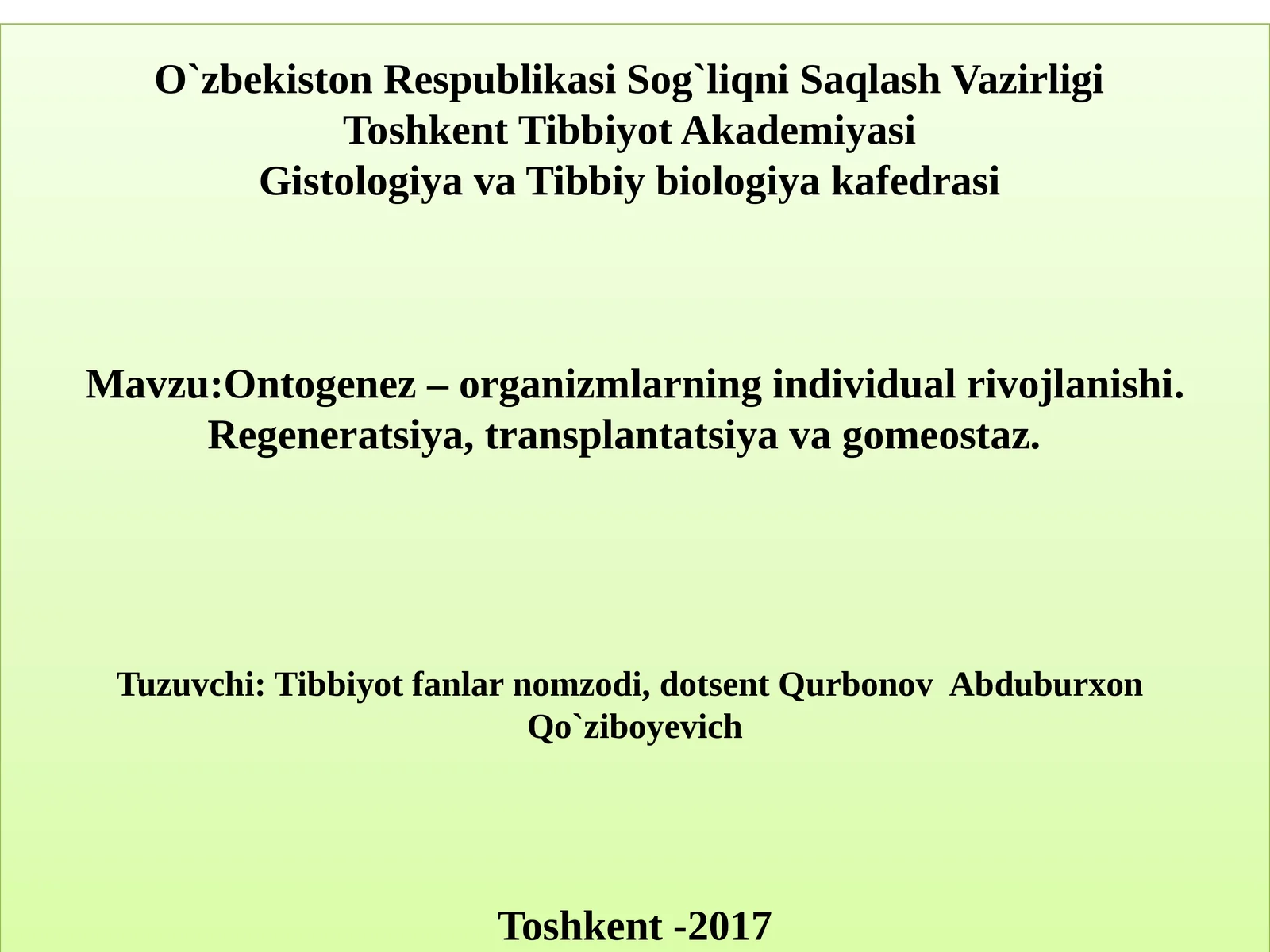 Ontogenez–organizmlarning individual rivojlanishi