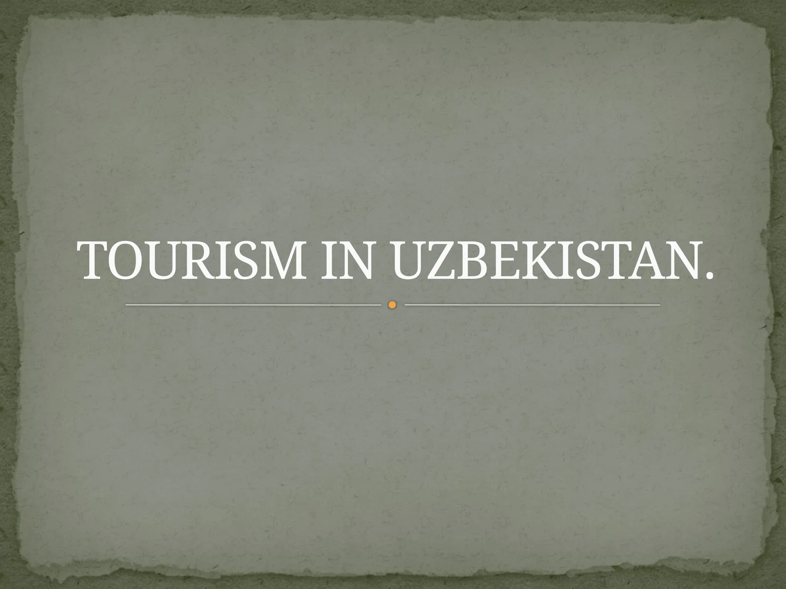 TOURISM IN UZBEKISTAN