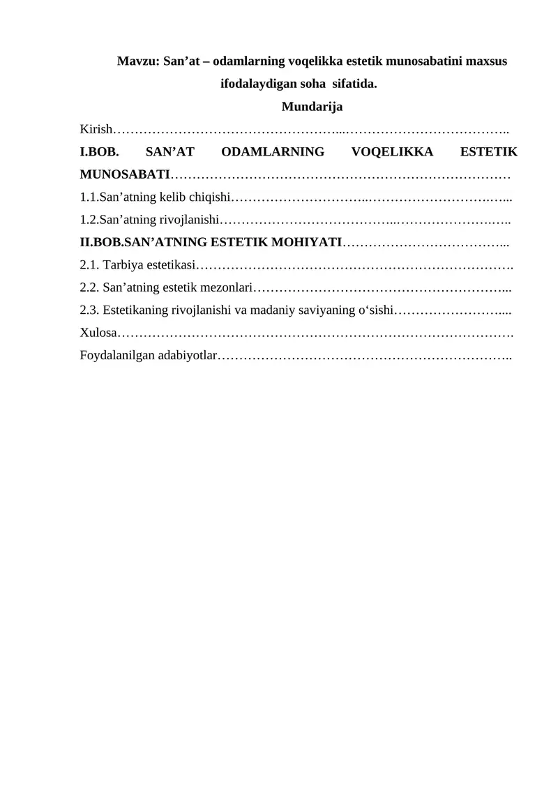 San’at – odamlarning voqelikka estetik munosabatini maxsus ifodalaydigan soha sifatida