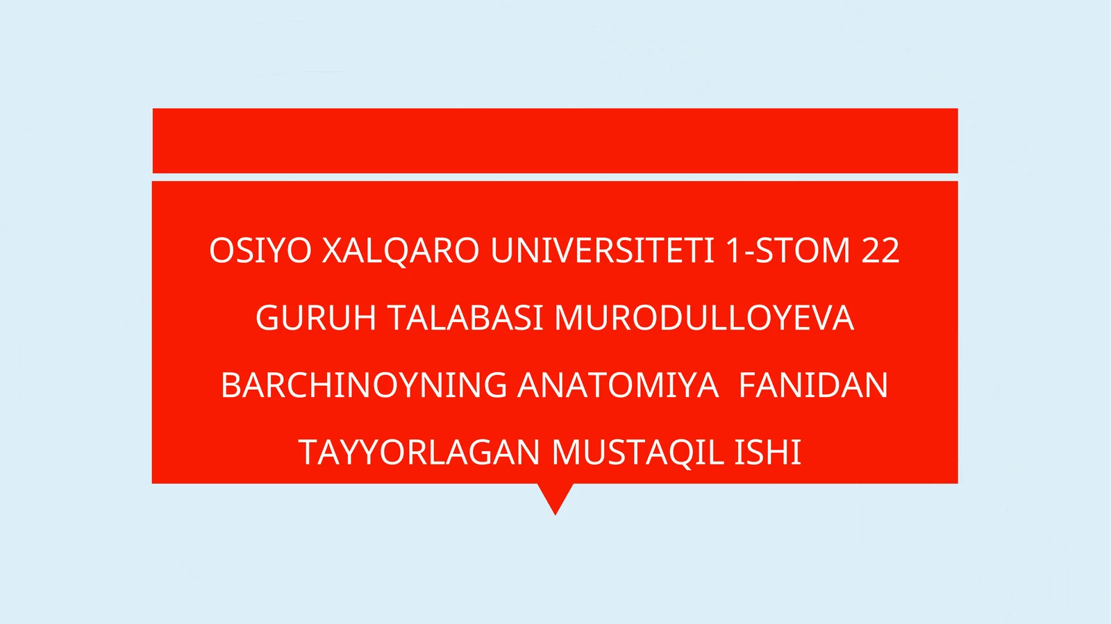 ANATOMIYAFANIDAN TAYYORLAGAN MUSTAQIL ISHI