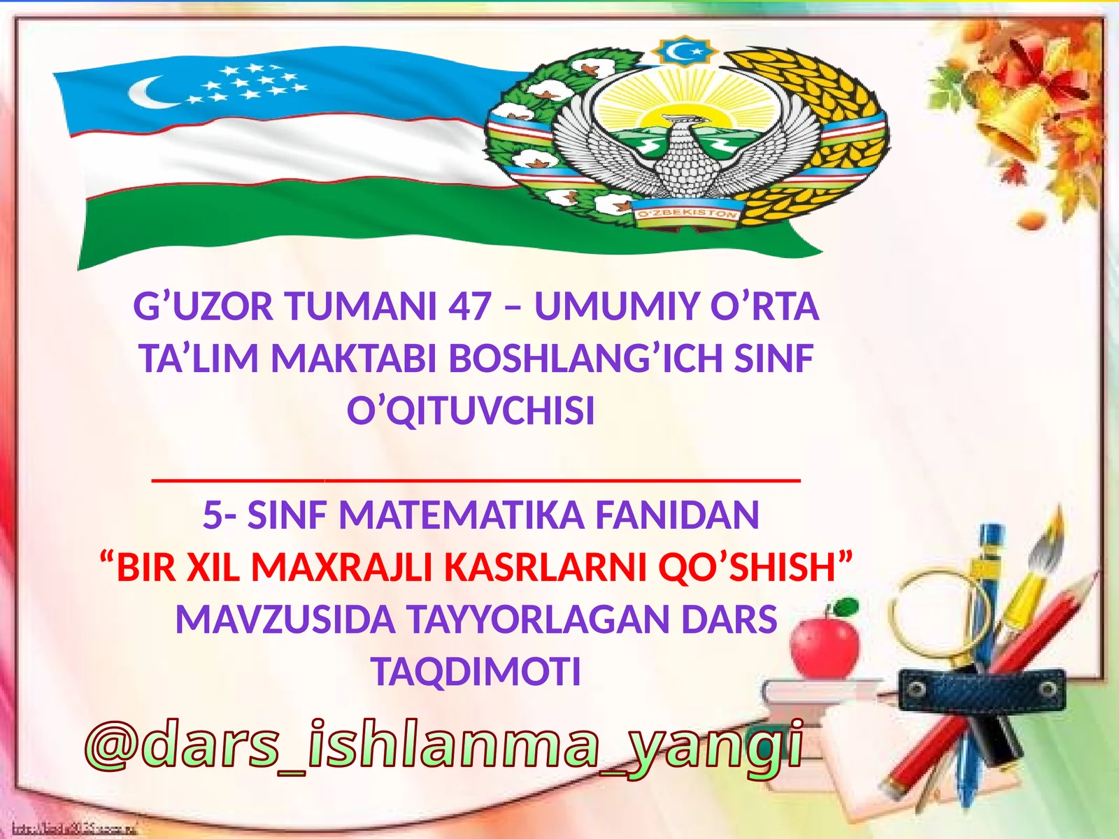 5-sinf matematika fanidan "Bir xil maxrajlik asrlarni qo'shish"