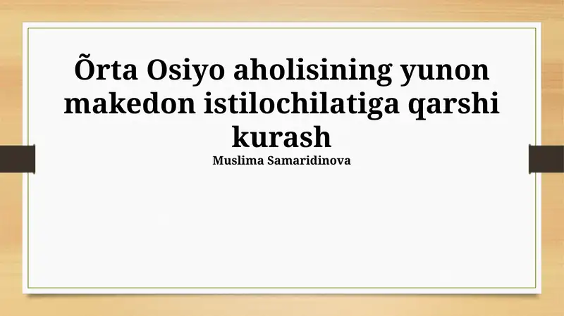 Õrta Osiyo aholisining yunon makedon istilochilatiga qarshi kurash