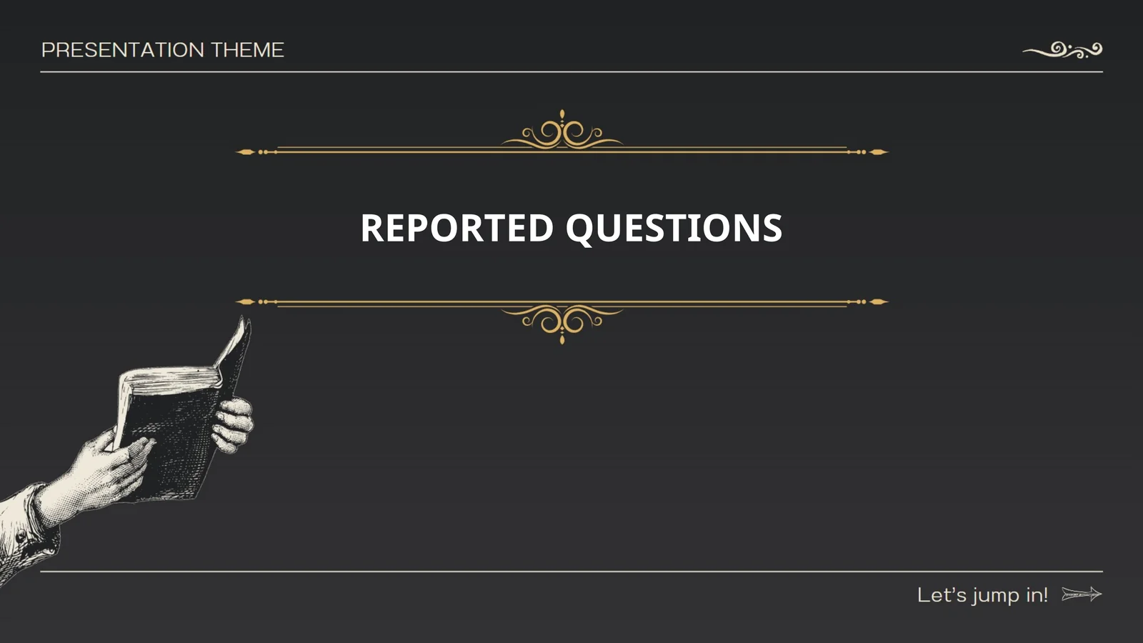 REPORTED QUESTIONS