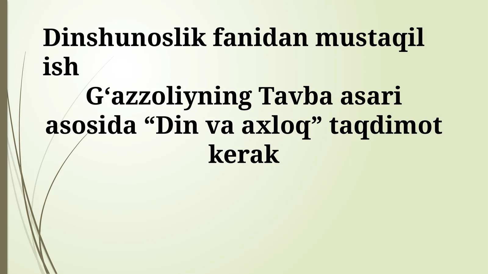 Dinshunoslik fanidan mustaqil ish