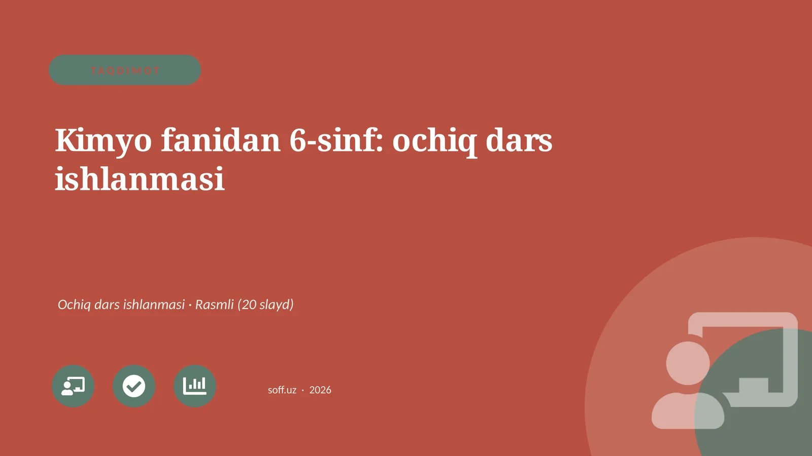 Kimyo fanidan 6-sinf: ochiq dars ishlanmasi