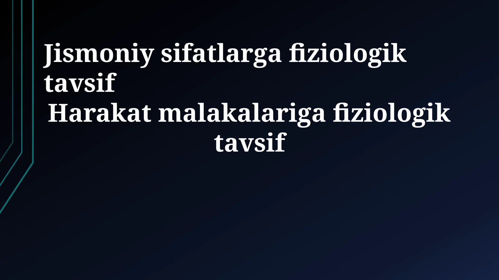Jismoniy sifatlarga fiziologik tavsif