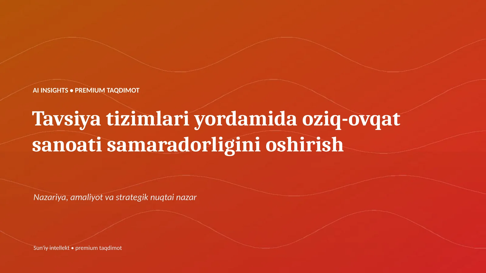 AI INSIGHTS • PREMIUM TAQDIMOT