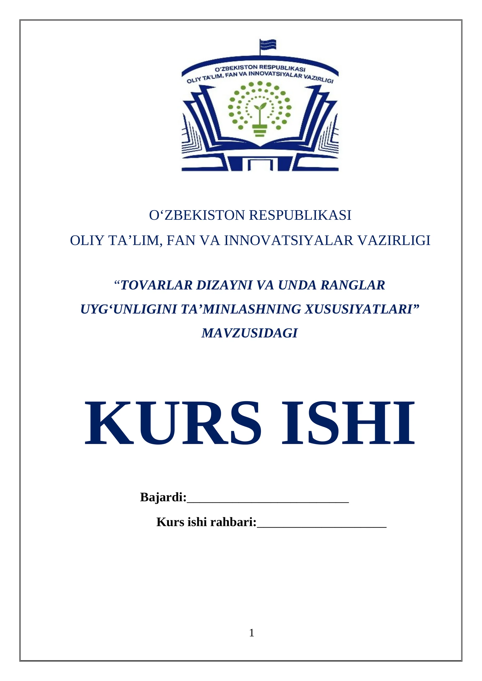 “TOVARLAR DIZAYNI VA UNDA RANGLAR UYG‘UNLIGINI TA’MINLASHNING XUSUSIYATLARI” MAVZUSIDAGI KURS ISHI