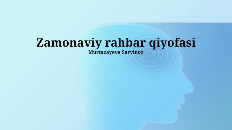 Zamonaviy rahbar qiyofasi
