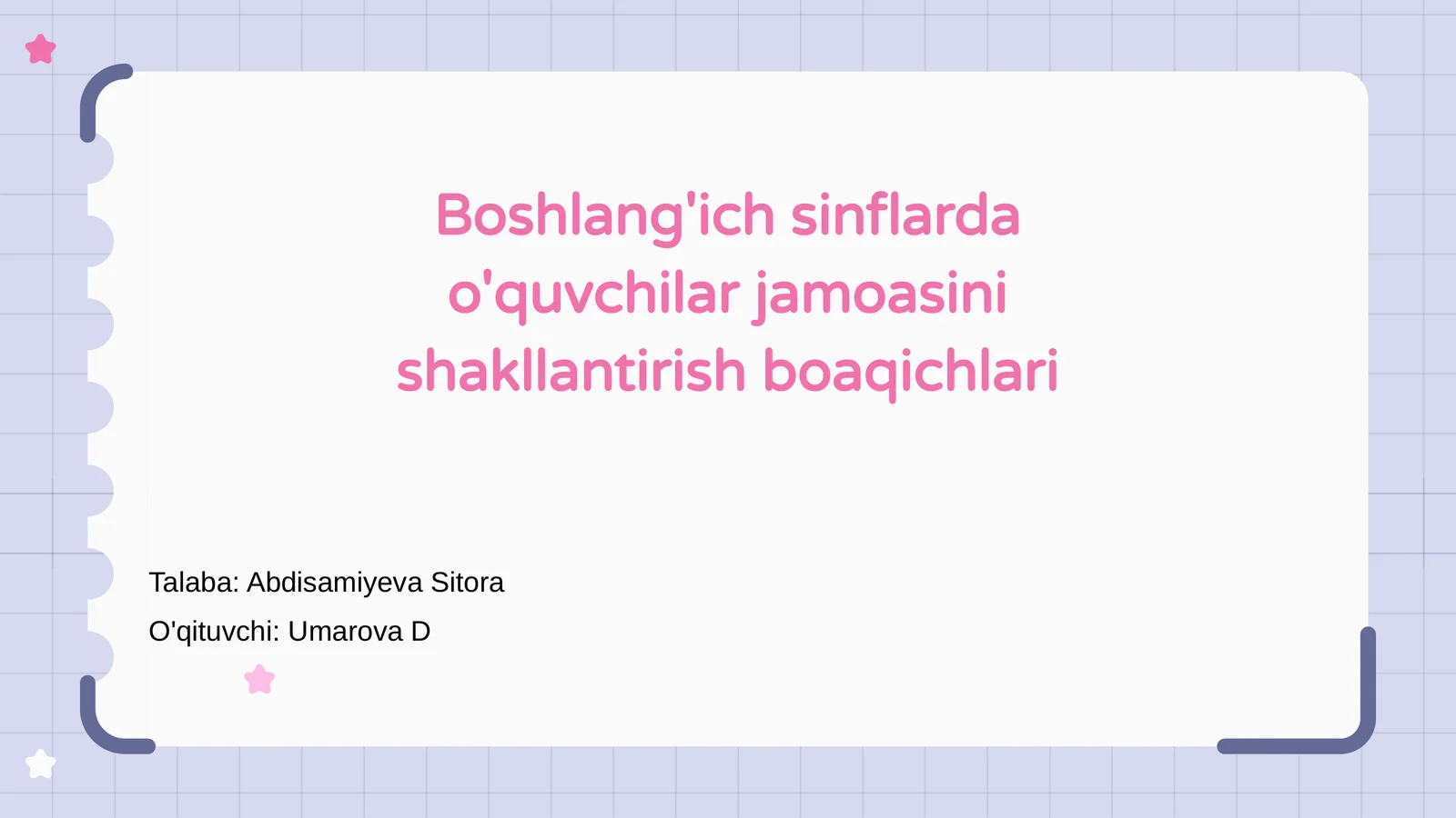 Boshlang'ich sinflarda o'quvchilar jamoasini shakllantirish boaqichlari